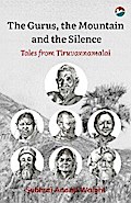 The Gurus, the Mountain and the Silence