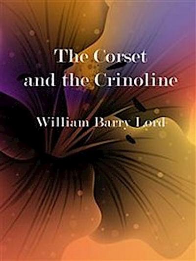 The Corset and the Crinoline