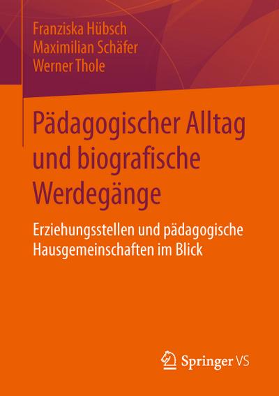 Pädagogischer Alltag und biografische Werdegänge