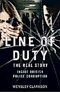 Line of Duty - The Real Story of British Police Corruption