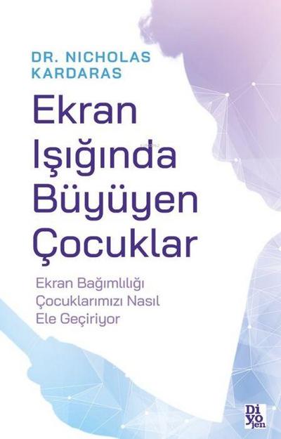 Ekran Isiginda Büyüyen Cocuklar