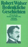 Sämtliche Werke in zwanzig Bänden: Fünfzehnter Band: Bedenkliche Geschichten. Prosa aus der Berliner Zeit. 1906?1912 (suhrkamp taschenbuch)