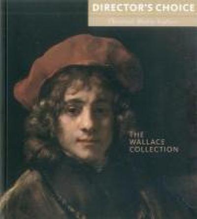 Wallace Collection: Director’s Choice