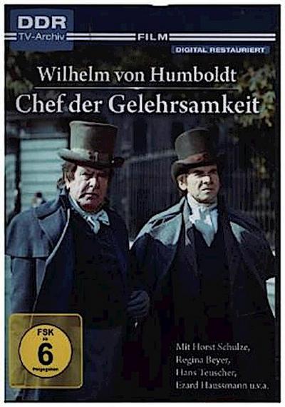Chef der Gelehrsamkeit - Wilhelm von Humboldt