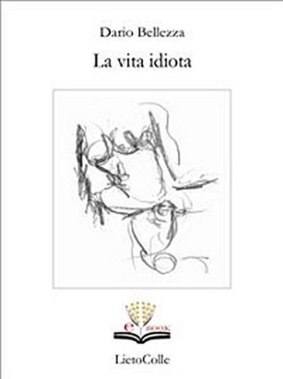 La vita idiota