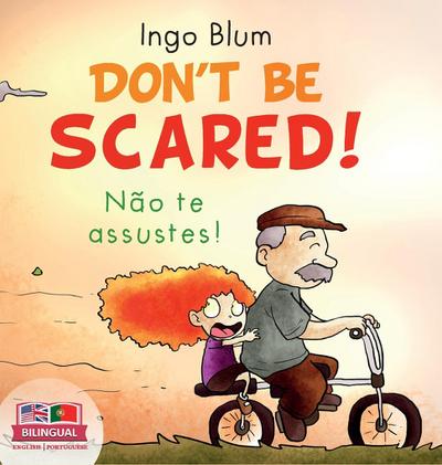 Don’t be scared! - Não te Assustes!