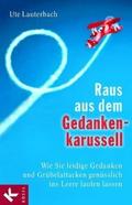 Raus aus dem Gedankenkarussell