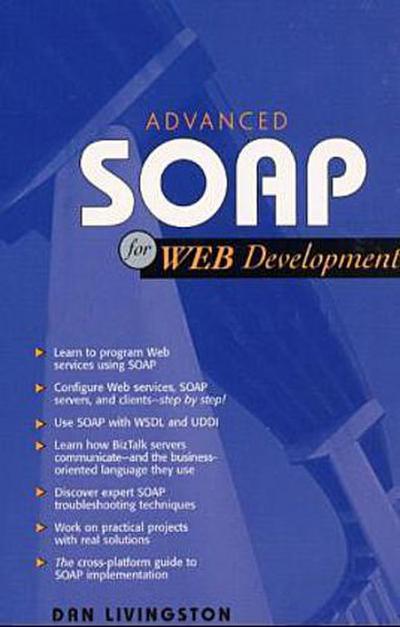 Advanced SOAP for Web Development (Advanced Web Professional) by Livingston, Dan