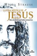 La vida mística de Jesús
