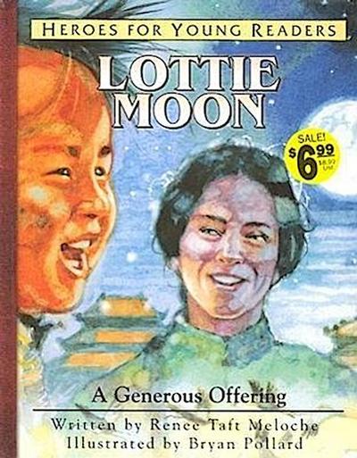 Lottie Moon a Generous Offering (Heroes for Young Readers)