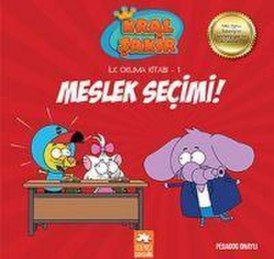 Meslek Secimi - Kral Sakir Ilk Okuma 1