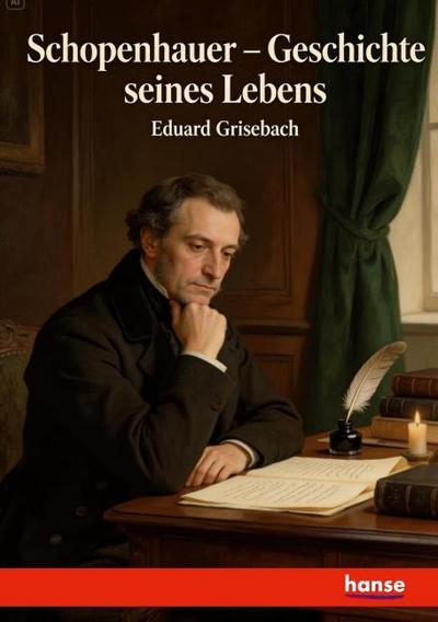 Schopenhauer - Geschichte seines Lebens