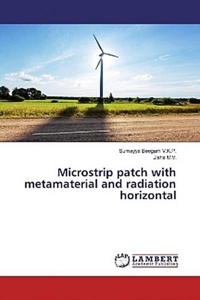 Microstrip patch with metamaterial and radiation horizontal