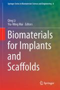 Biomaterials for Implants and Scaffolds