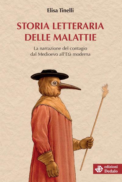 Storia letteraria delle malattie. La narrazione del contagio dal Medioevo all’Età moderna