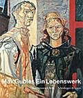 Max Gubler - Ein Lebenswerk