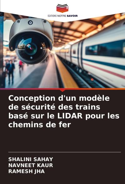 Conception d’un modèle de sécurité des trains basé sur le LIDAR pour les chemins de fer