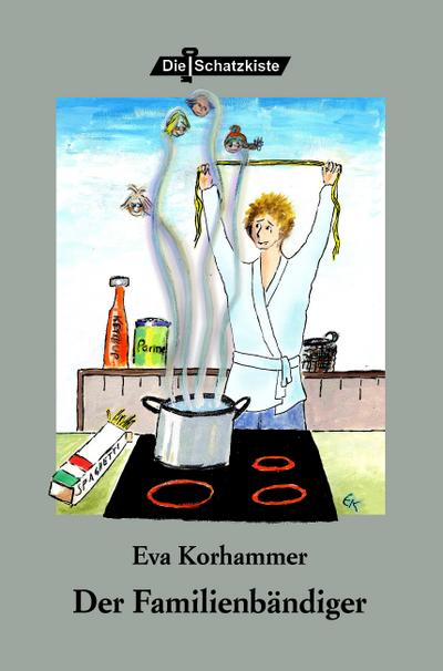 Der Familienbändiger