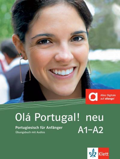 Olá Portugal ! neu A1-A2. Übungsbuch