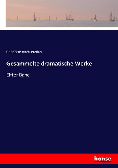 Gesammelte dramatische Werke