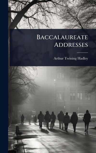 Baccalaureate Addresses