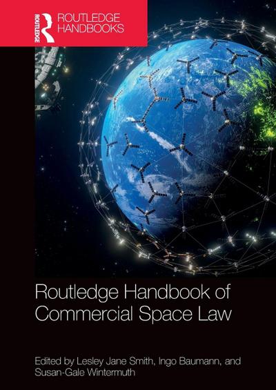 Routledge Handbook of Commercial Space Law
