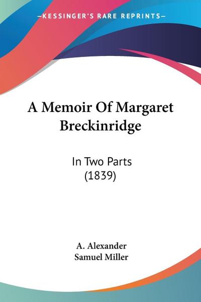 A Memoir Of Margaret Breckinridge