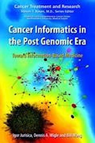 Cancer Informatics in the Post Genomic Era