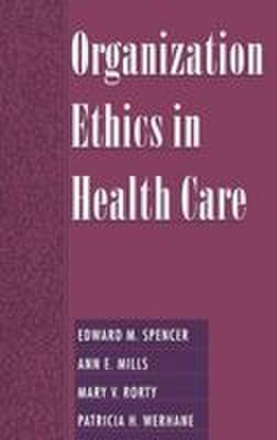 Organization Ethics in Health Care