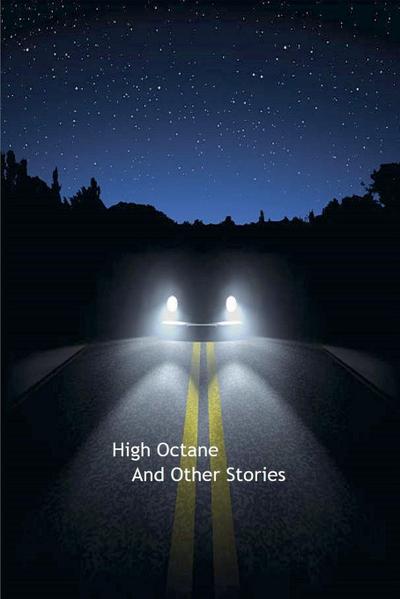 High Octane And Other Stories