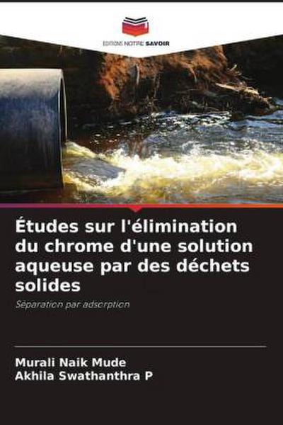 Études sur l’élimination du chrome d’une solution aqueuse par des déchets solides