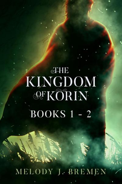 The Kingdom of Korin: Books 1- 2