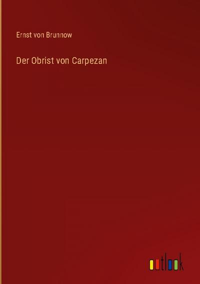 Der Obrist von Carpezan
