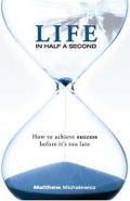 Life in Half a Second