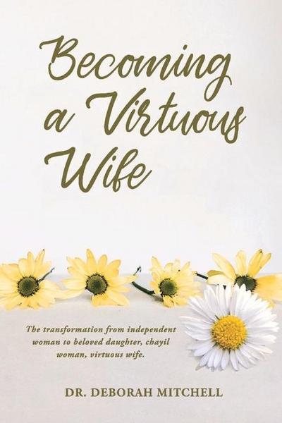 Becoming a Virtuous Wife: Volume 1