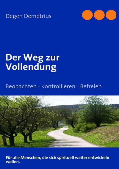 Der Weg zur Vollendung