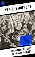 The History of Rome: 15 Primary Sources