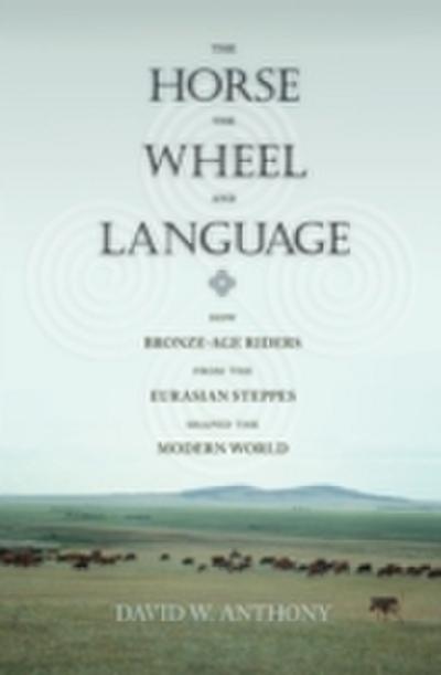 Horse, the Wheel, and Language