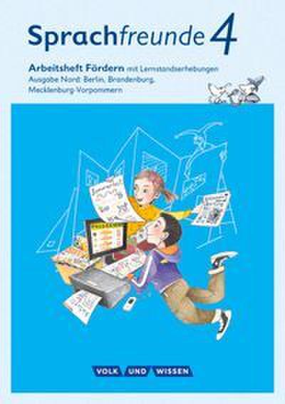 Sprachfreunde - Sprechen - Schreiben - Spielen - Ausgabe Nord (Berlin, Brandenburg, Mecklenburg-Vorpommern) - Neubearbeitung 2015 - 4. Schuljahr
