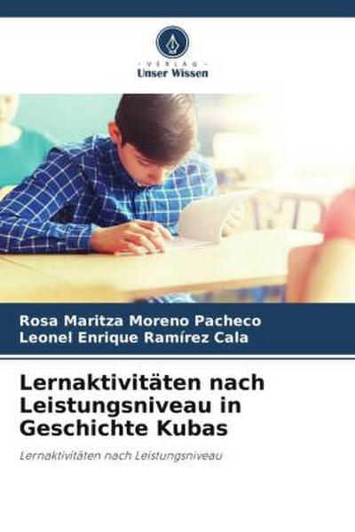 Lernaktivitäten nach Leistungsniveau in Geschichte Kubas