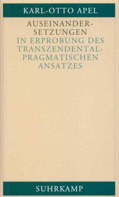 Auseinandersetzungen in Erprobung des transzendental-pragmatischen Ansatzes