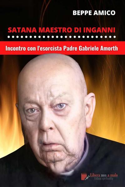 Satana - Maestro d’inganni - Incontro con Padre Gabriele Amorth