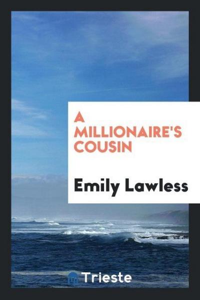 A Millionaire’s Cousin