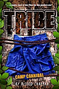 The Tribe: Camp Cannibal