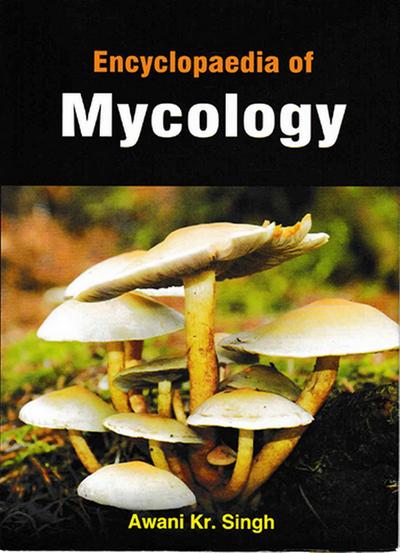 Encyclopaedia Of Mycology