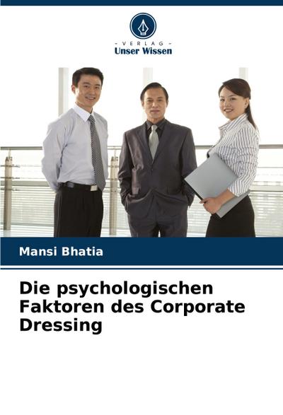 Die psychologischen Faktoren des Corporate Dressing