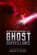 Ghost Surveillance: The Space Ghost Adventures Volume 2