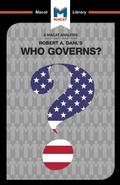 An Analysis of Robert A. Dahl’s Who Governs? Democracy and Power in an American City