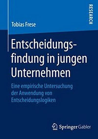 Entscheidungsfindung in jungen Unternehmen