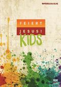 Feiert Jesus! Kids - Liederbuch